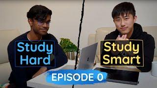 Study Smart, Study Hard - Episode 0: Introduction