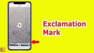 Why there is an exclamation mark on iPhone Photos and how to remove it
