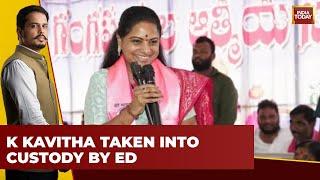 K Kavitha, Daughter of Ex-Chief Minister KCR, Taken Into Custody By ED | India Today News