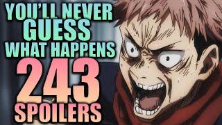 YOU'LL NEVER GUESS WHAT HAPPENS / Jujutsu Kaisen Chapter 243 Spoilers