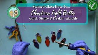 Soldering Stained Glass Christmas Light Bulb Ornaments