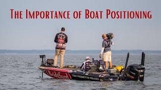 The Importance Of Boat Positioning