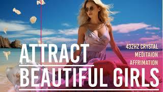 Attract beautiful women affirmation, 432hz meditaion sound, magnetic seduction affirmation