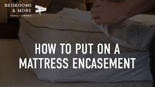 How to put on a mattress encasement protector | Bedrooms & More