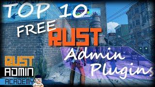 TOP 10 RUST ADMIN PLUGINS Every Server Owner SHOULD BE USING | Rust Admin Academy Tutorial 2022 |
