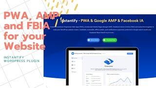 How to add PWA, AMP and FBIA feature at your Website | Instantify - PWA & Google AMP & Facebook IA