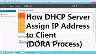 3. How DHCP assign IP Address to Client - DORA Process Overview