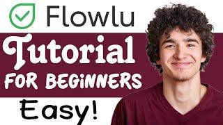 Flowlu Tutorial For Beginners - How To Use Flowlu