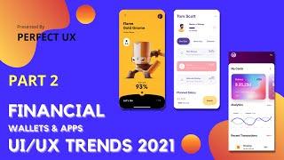 Financial Wallets and Apps UI UX Trends 2021 UI Design Trends 2021   Part 2