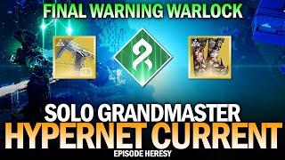 Solo GM Hypernet Current on Strand Warlock w/ Final Warning [Destiny 2 Episode Heresy]