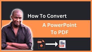 How To Convert A PowerPoint Into A PDF