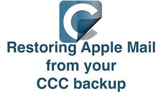 Restoring Apple Mail from your CCC backup