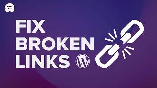 How to Fix Broken Links on Your Website (Step by Step)