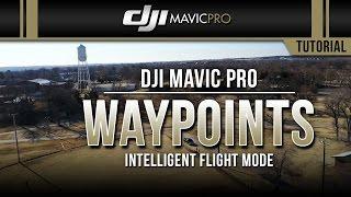 DJI Mavic Pro / Waypoints (Tutorial)