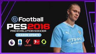 باتش تحويل بيس 2016 الى بيس 2024 | PES 2016 NEXT SEASON PATCH 2024 PC