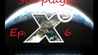 Sin plays... X3 Terran Conflict - Episode 6