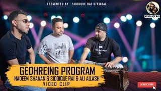 Gedhring program | Ali allash & Nadeem shanan & Siddique Rai