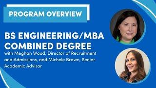 BS Engineering/MBA Combined Degree Program Overview