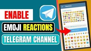 How To Enable Reactions On Telegram Channel 2024 | Add EMOJI REACTIONS For Telegram Post
