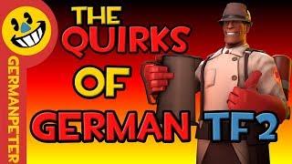 The Quirks of German TF2