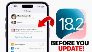 iOS 18.2 - Watch This Before You Update!