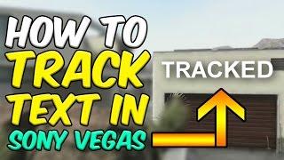 How To: Motion Track Text in Vegas Pro 14, 13 & 12