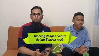 Bincang dengan Santri dalam bahasa Arab