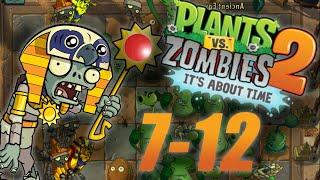 Plants VS Zombies 2: Its About Time - Ancient Egypt: Levels 7-12