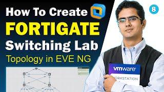How to Create Fortigate, Switching Lab Topology in EVE NG |  Network Lab Setup Training #Part 8