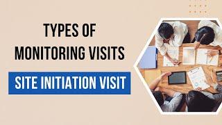 Monitoring Visit Series: Episode 2 - Site Initiation Visit (SIV) #clinicalresearch
