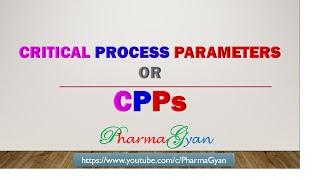 Critical Process Parameters in Pharmaceutical Preparations | CPPs