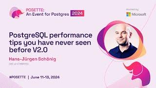 PostgreSQL performance tips you have never seen before V2.0 | POSETTE 2024