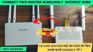 How To Connect LB Link 5G Router Wirelessly ? Connect Second Router To Main Router Wirelessly