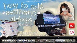 how to edit aesthetic videos (for free!)   intro, fonts, effects, animation & more ʕ •ᴥ•ʔ