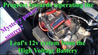 Attempts to Separate the 12v Circuits in the Nissan Leaf from the High Voltage Battery