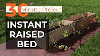 Instant Raised Bed | 30 minute gardening project