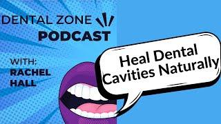 What to Eat to Heal Dental Cavities Naturally