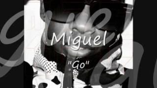 Miguel - Go (With Lyrics)