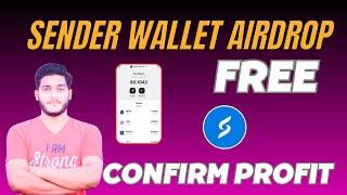 Sender Wallet Airdrop Full Guide || How To Earn Crypto Rewards Free From Sender Wallet