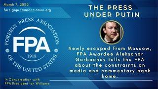 The Press under Putin with Aleksandr Gorbachev #FPABriefings