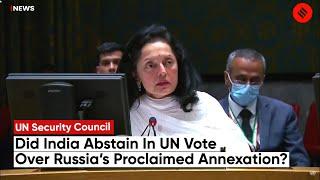 India Abstains In UN Vote Over Russia’s Proclaimed Annexations In Ukraine