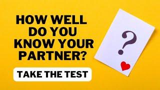 Couples Quiz Challenge - How Well Do You Know Each Other?