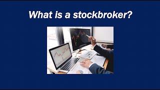 What is a stockbroker?