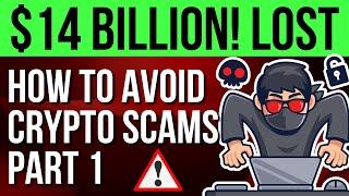 How to Avoid Crypto Scams? Red Flags to the Common Crypto Scams - Part 1