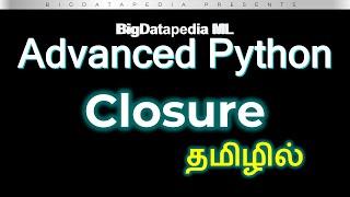 Python Closure in 3 mins | Tamil | Advanced Python - Part 6
