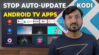 How to Stop Auto Update Apps in Android TV Disable Auto Update Kodi TV App