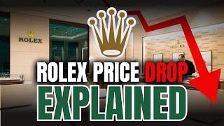 The Rolex Price Drop Explained