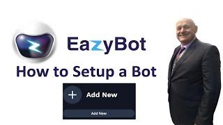 How to setup a EazyBot Bot | Easybot robot