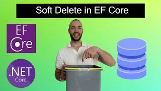 How to Implement Soft Delete in EF Core