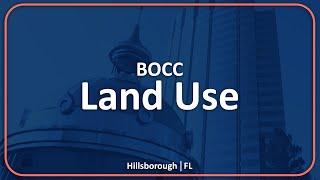 Board of County Commissioners: Land Use Meeting - 3.11.25